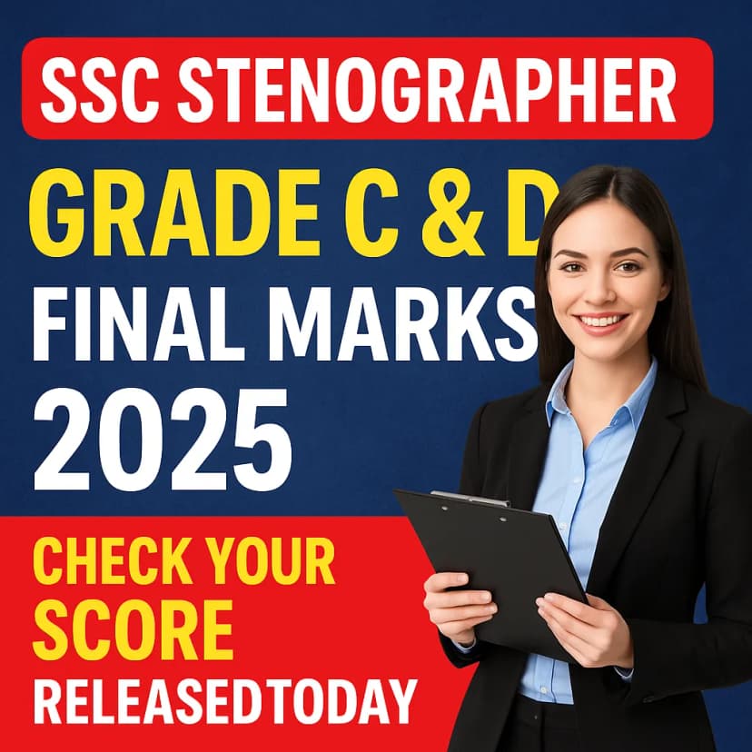 SSC Stenographer C &amp; D Final Marks 2025 Released – Check Your Score Online